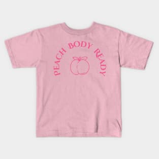 Peach Body Ready Kids T-Shirt